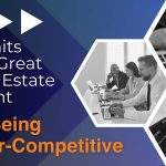 #1 Being Uber Competitive – 8 Traits of a Great Real Estate Agent