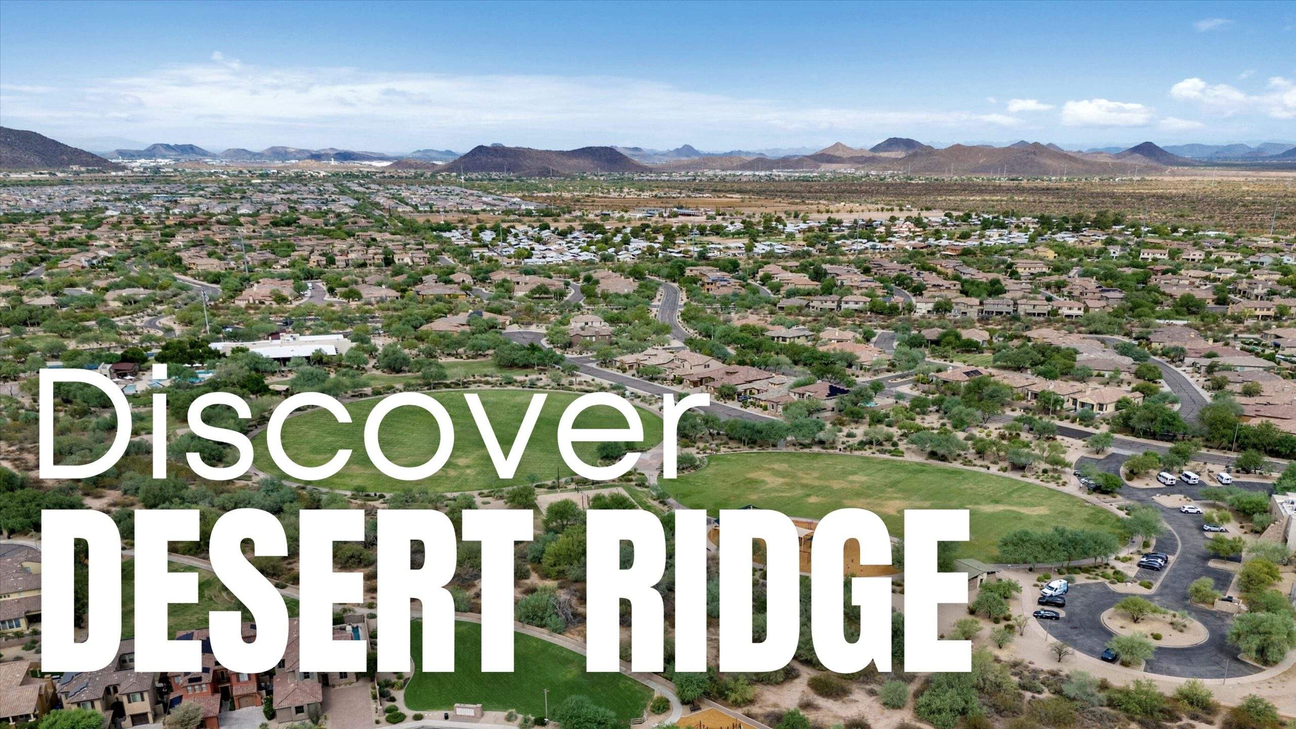 Discover Desert Ridge