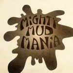 Mighty Mud Mania 2018!