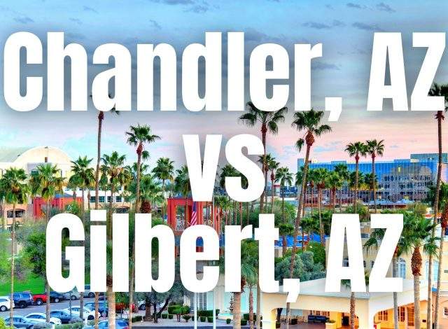 Chandler vs Gilbert